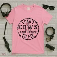 I CanT Have Cows To Feed And Fence To Fix Farmer T-Shirt thumb 5