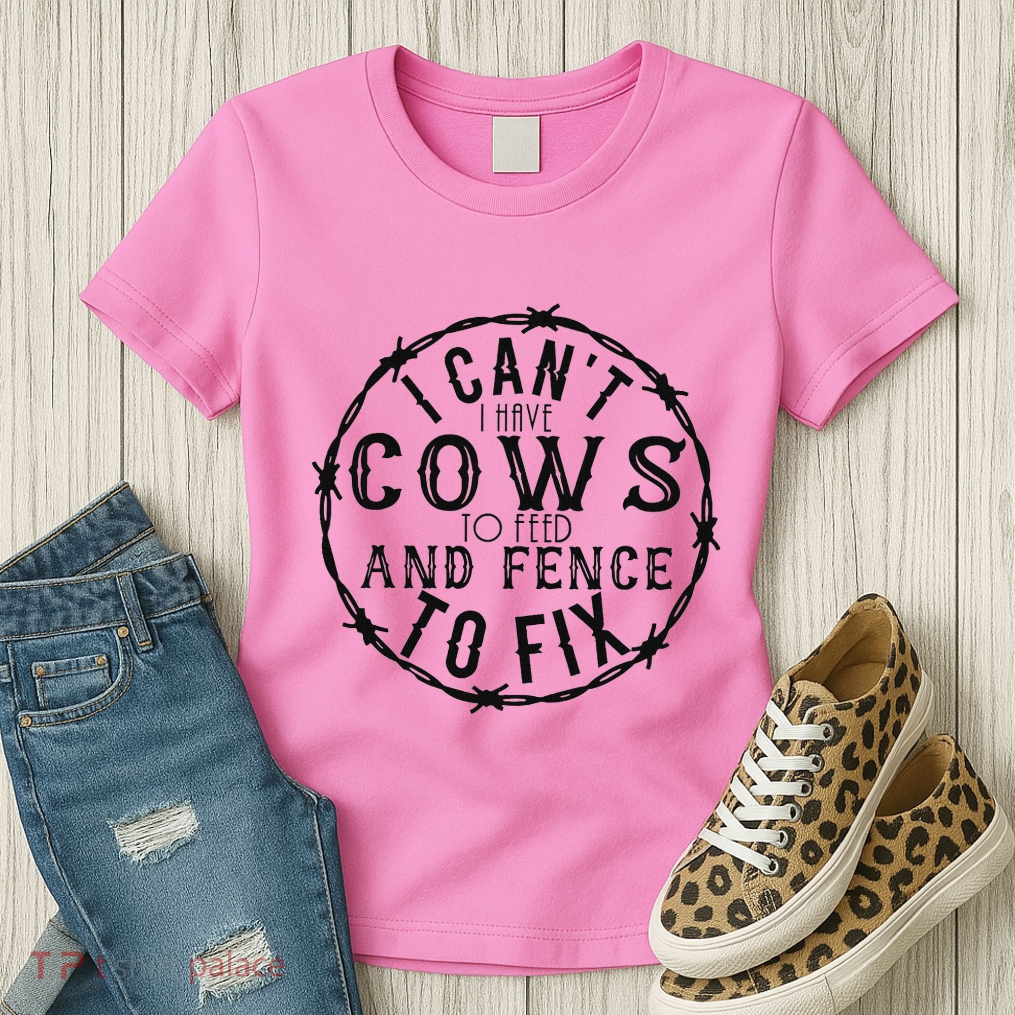 I CanT Have Cows To Feed And Fence To Fix Farmer Women's T-Shirt
