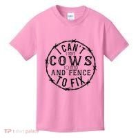 I CanT Have Cows To Feed And Fence To Fix Farmer Kids T-Shirt thumb 0