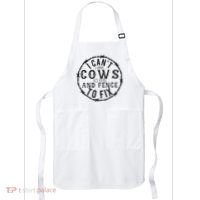 I CanT Have Cows To Feed And Fence To Fix Farmer Apron thumb 0