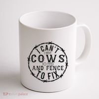 I CanT Have Cows To Feed And Fence To Fix Farmer Coffee Mug thumb 1