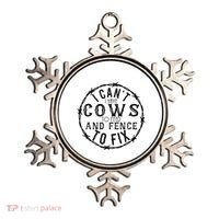 I CanT Have Cows To Feed And Fence To Fix Farmer Ornament thumb 0