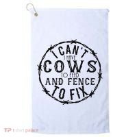 I CanT Have Cows To Feed And Fence To Fix Farmer Golf Towel thumb 0