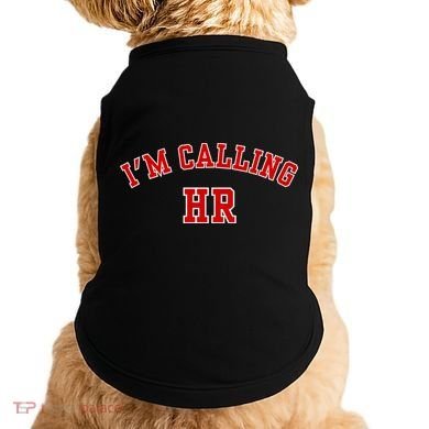 IM Calling Hr Funny Human Resource Doggie Tank