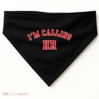 IM Calling Hr Funny Human Resource USA-Made Doggie Bandana thumb 0