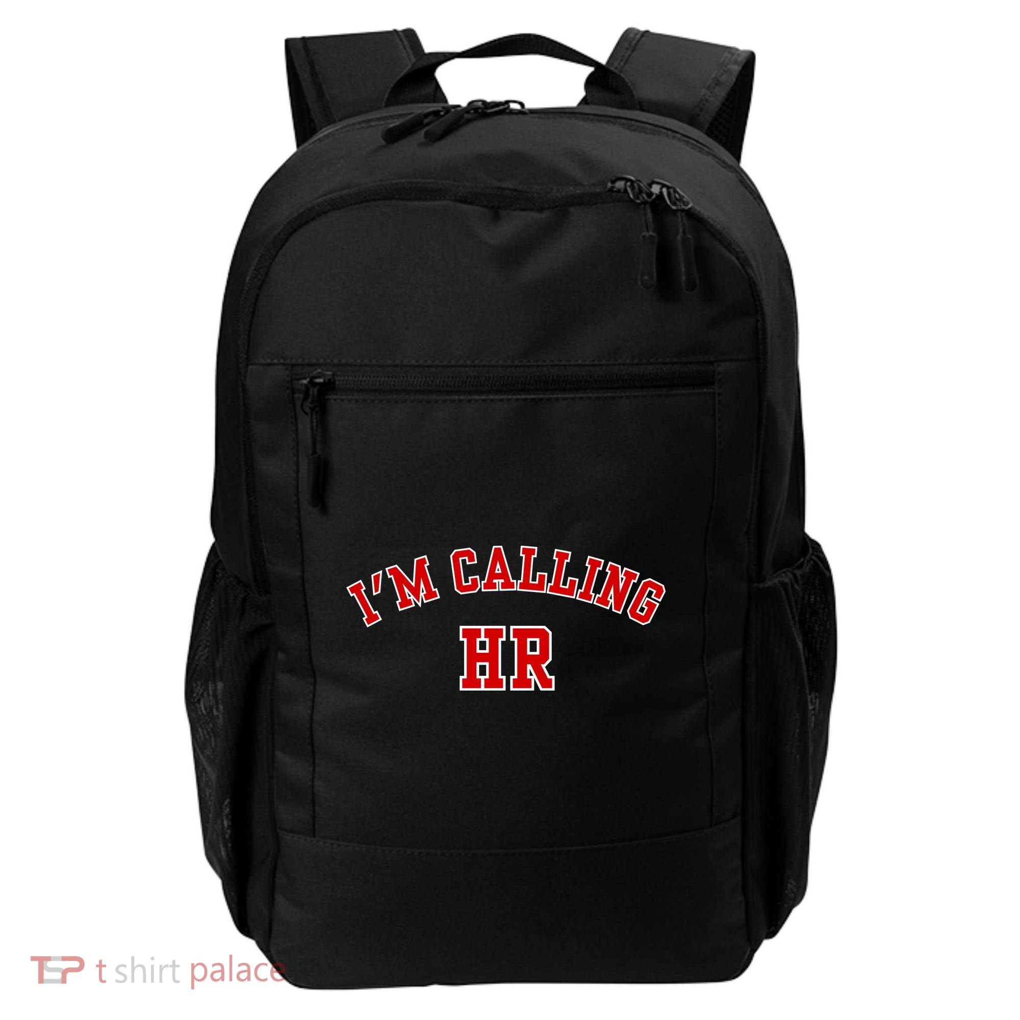 IM Calling Hr Funny Human Resource Backpack