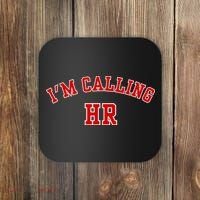 IM Calling Hr Funny Human Resource Coaster thumb 0