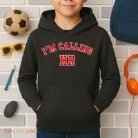 IM Calling Hr Funny Human Resource Kids Hoodie thumb 2