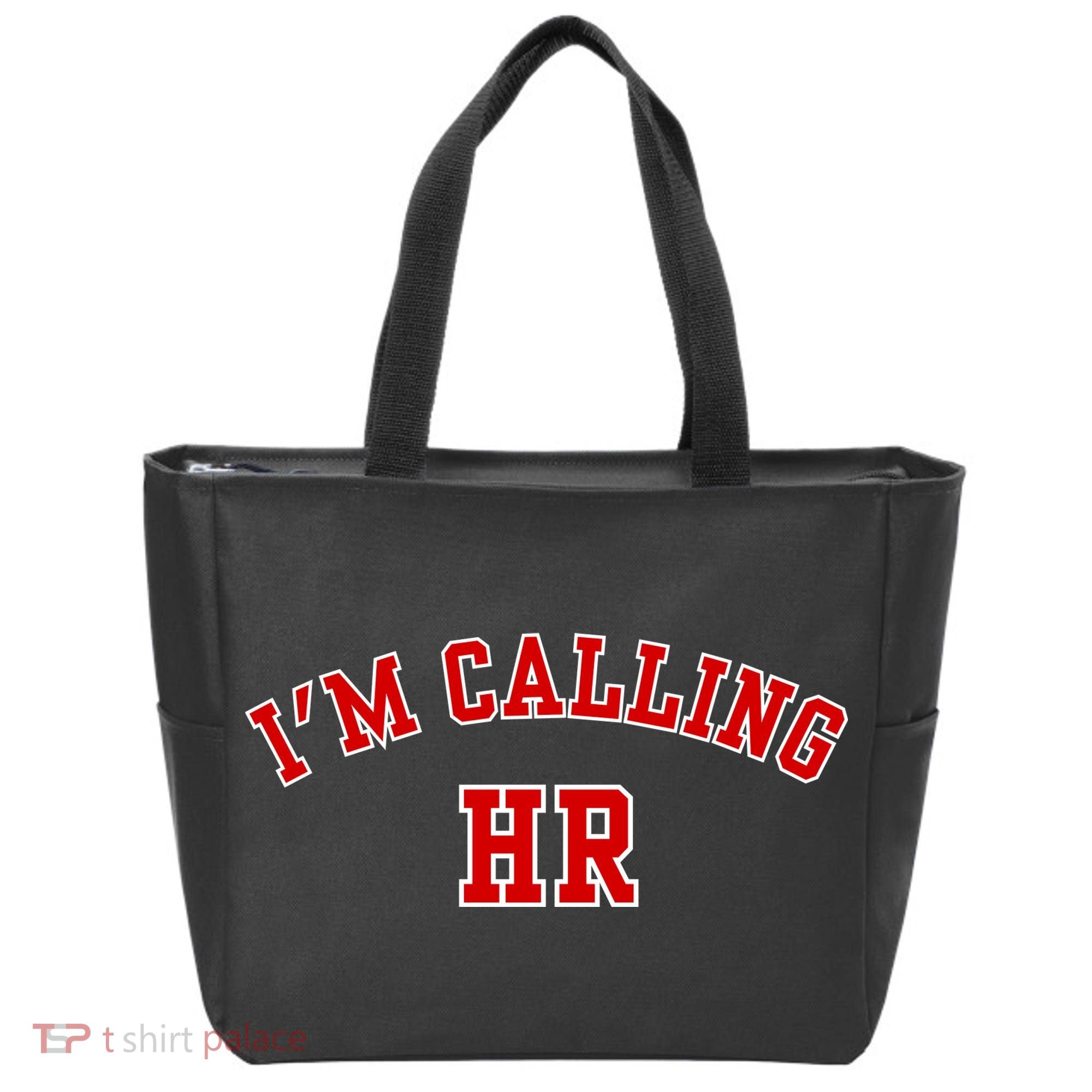 IM Calling Hr Funny Human Resource Tote Bag