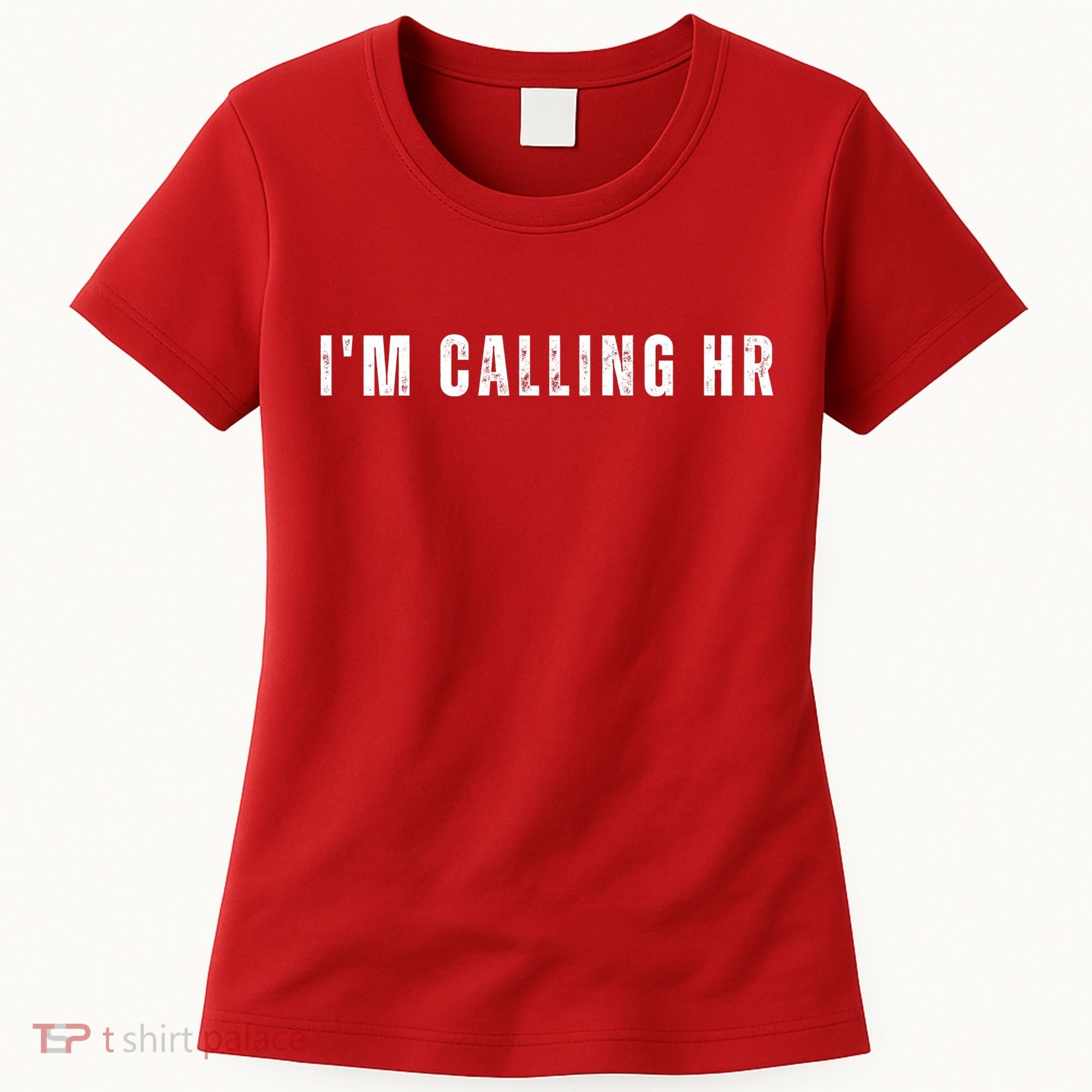 Im Calling Hr Women's T-Shirt