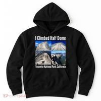 I Climbed Half Dome, Yosemite National Park, California Hoodie thumb 0