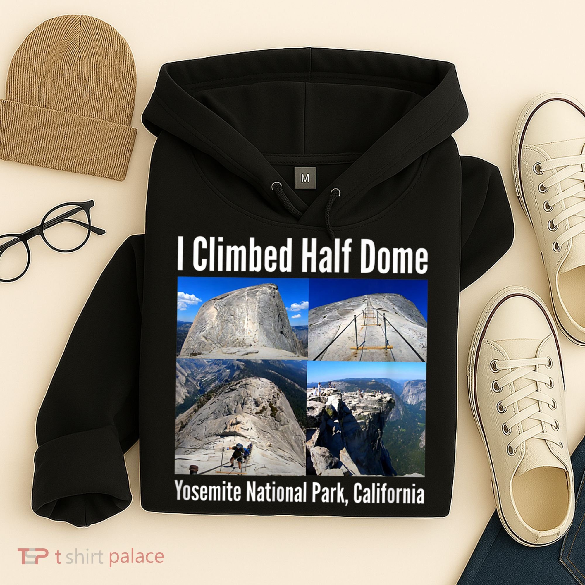 I Climbed Half Dome, Yosemite National Park, California Hoodie