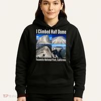 I Climbed Half Dome, Yosemite National Park, California Hoodie thumb 5