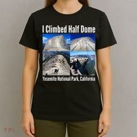 I Climbed Half Dome, Yosemite National Park, California T-Shirt thumb 4