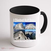 I Climbed Half Dome, Yosemite National Park, California Coffee Mug thumb 1