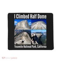 I Climbed Half Dome, Yosemite National Park, California Mousepad thumb 0