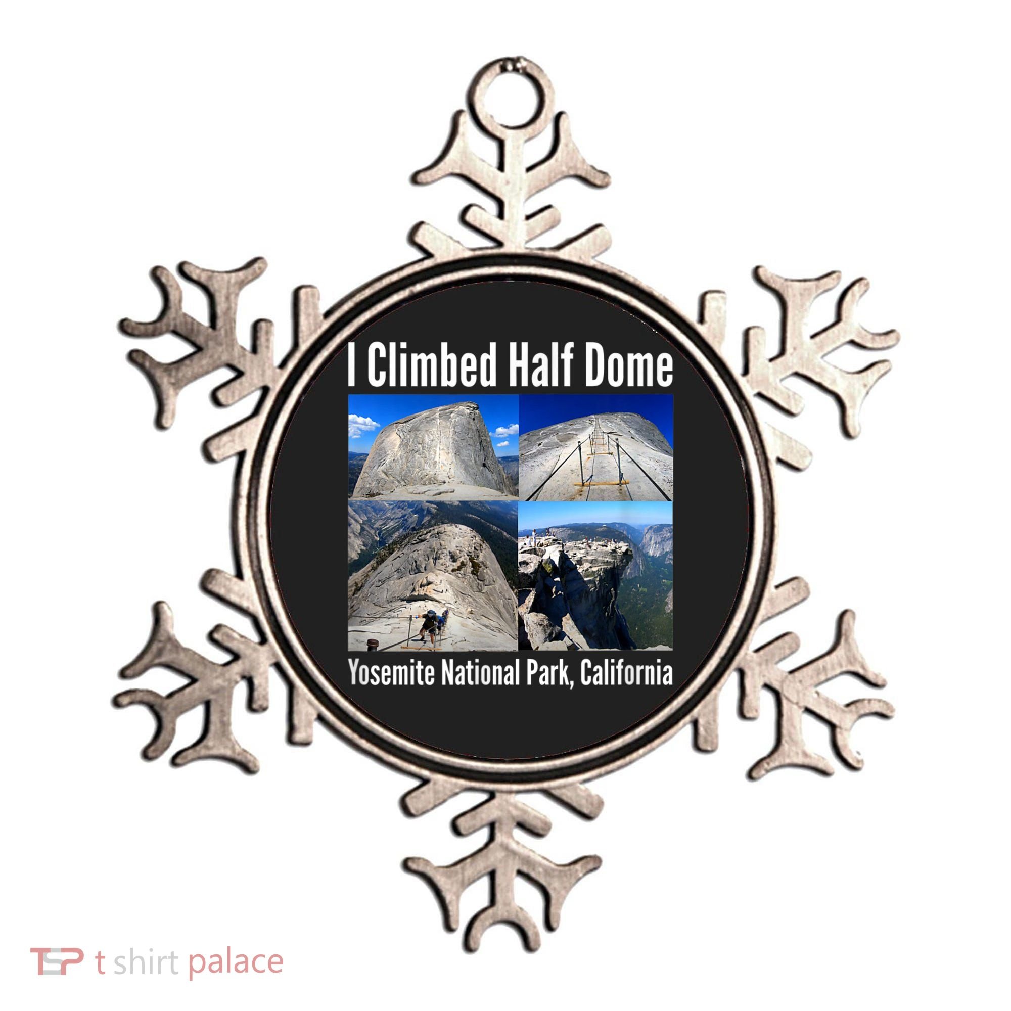 I Climbed Half Dome, Yosemite National Park, California Ornament