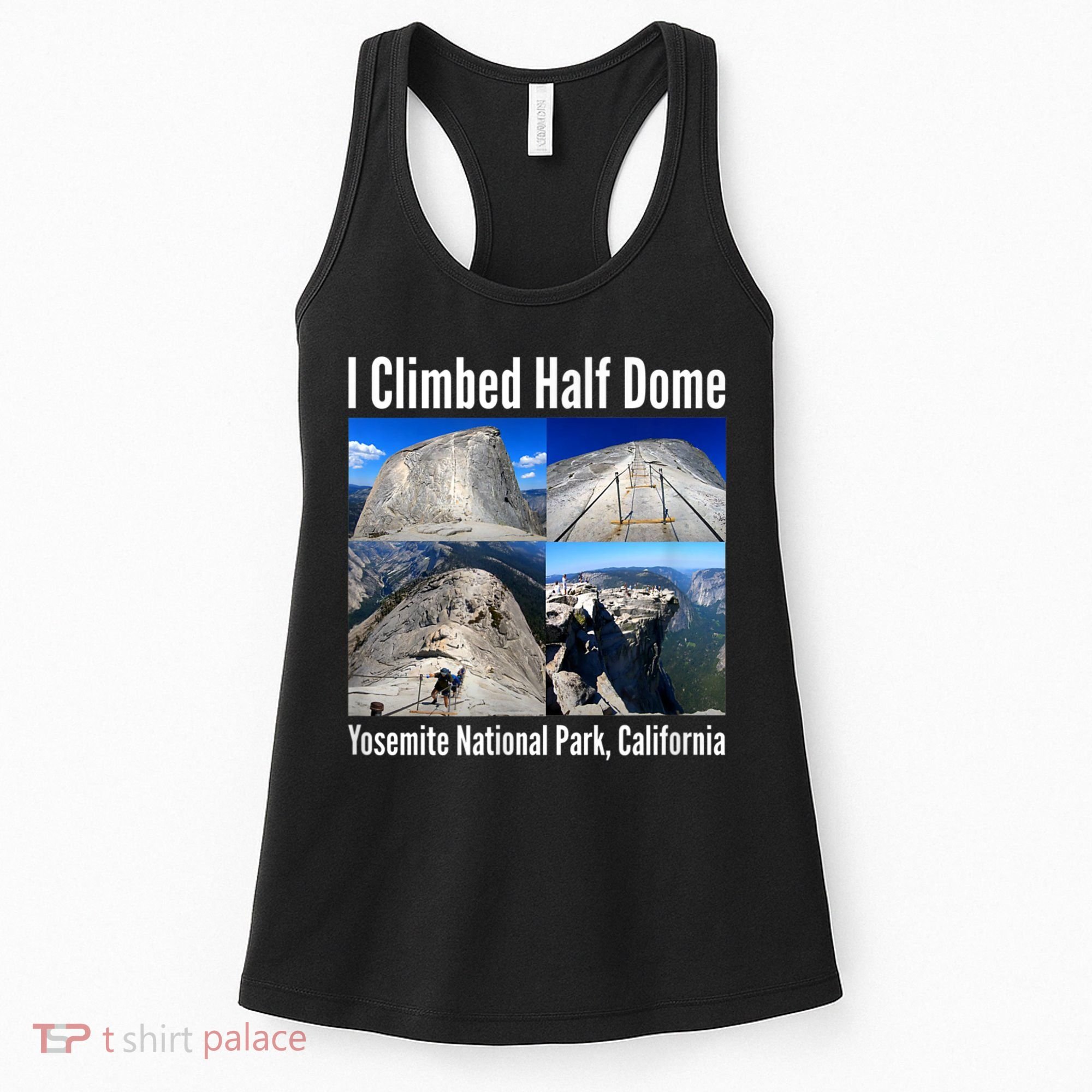 I Climbed Half Dome, Yosemite National Park, California Women's Tank Top