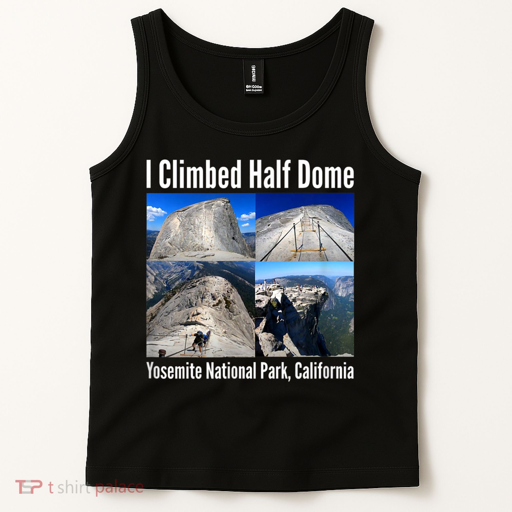 I Climbed Half Dome, Yosemite National Park, California Tank Top