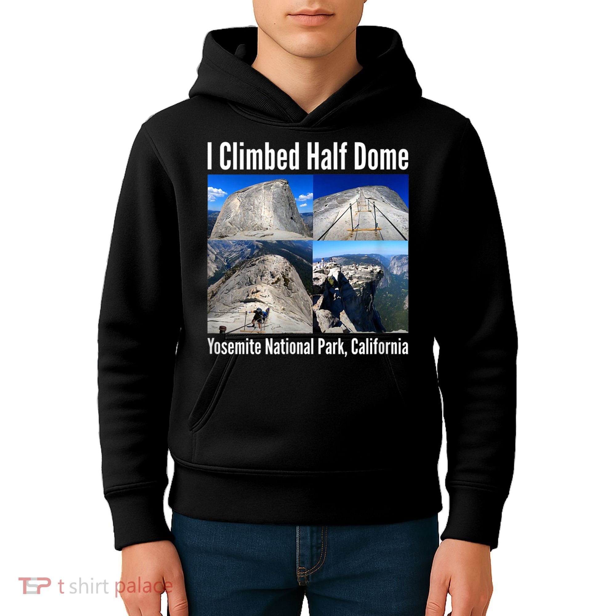 I Climbed Half Dome, Yosemite National Park, California Kids Hoodie