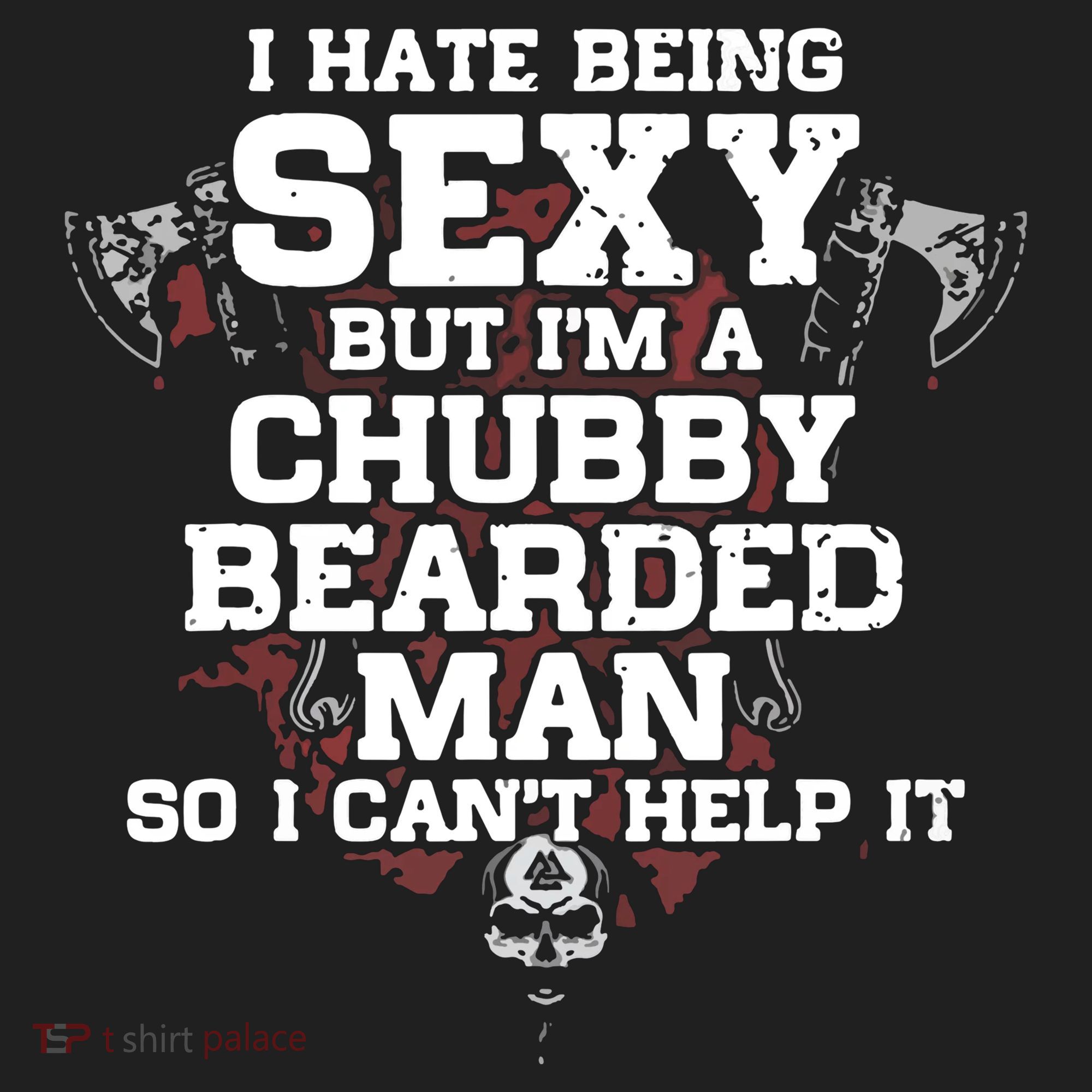 I Cant Help It I Hate Being Sexy But Im A Chubby Bearded Beanie