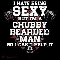 I Cant Help It I Hate Being Sexy But Im A Chubby Bearded Visor thumb 3