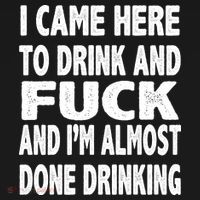 I Came Here To Drink And Fuck And I’M Almost Done Drinking Women's Hoodie thumb 2