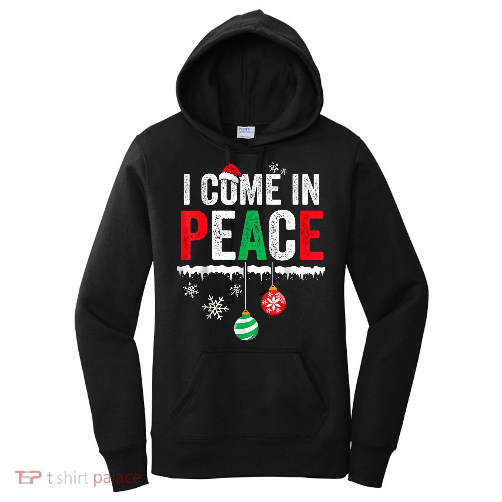 I Come In Peace IM Peace Funny Matching Couple Christmas Women's Hoodie