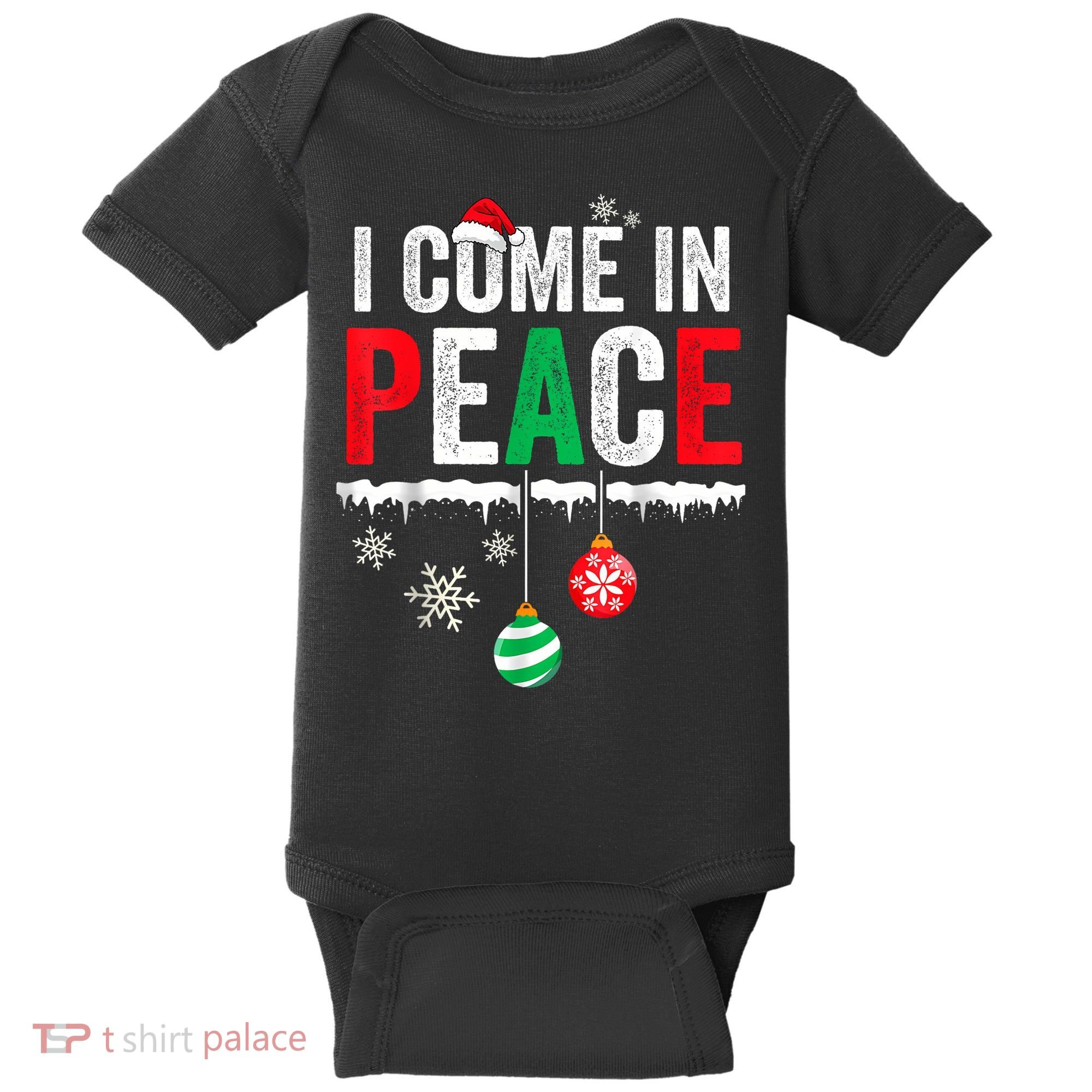 I Come In Peace IM Peace Funny Matching Couple Christmas Baby Bodysuit