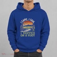 I Came I Saw I Tripped On A Root Hiking Adventure Cute Gift Hoodie thumb 0