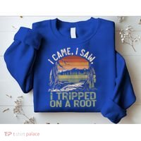 I Came I Saw I Tripped On A Root Hiking Adventure Cute Gift Sweatshirt thumb 2