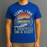 I Came I Saw I Tripped On A Root Hiking Adventure Cute Gift T-Shirt thumb 3