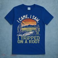 I Came I Saw I Tripped On A Root Hiking Adventure Cute Gift T-Shirt thumb 5