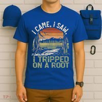 I Came I Saw I Tripped On A Root Hiking Adventure Cute Gift T-Shirt thumb 6