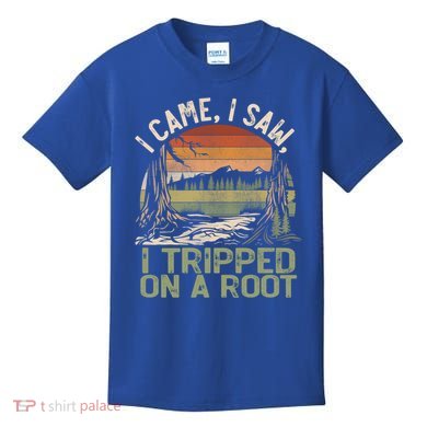 I Came I Saw I Tripped On A Root Hiking Adventure Cute Gift Kids T-Shirt