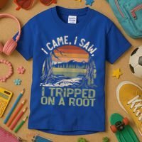 I Came I Saw I Tripped On A Root Hiking Adventure Cute Gift Kids T-Shirt thumb 3