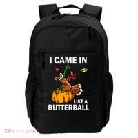 I Came In Like A Butterball Backpack thumb 0