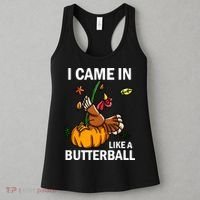 I Came In Like A Butterball Women's Tank Top thumb 3