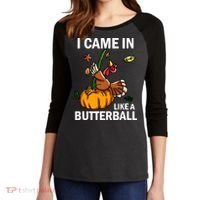 I Came In Like A Butterball Women's Tri-Blend 3/4-Sleeve Raglan Shirt thumb 2