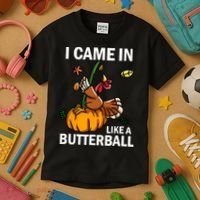 I Came In Like A Butterball Kids T-Shirt thumb 3