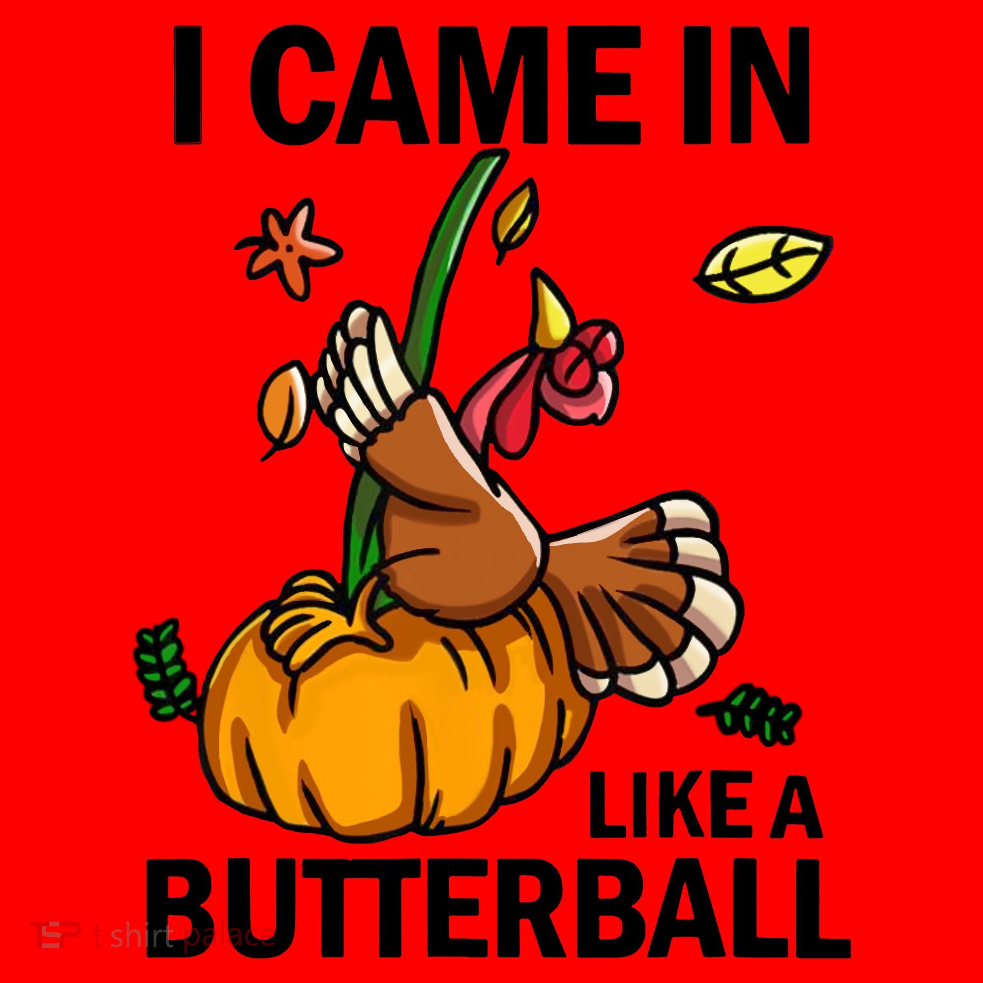 I Came In Like A Butterball Santa Hat