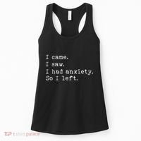 I Came I Saw I Had Anxiety So I Left Women's Tank Top thumb 0