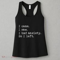 I Came I Saw I Had Anxiety So I Left Women's Tank Top thumb 3