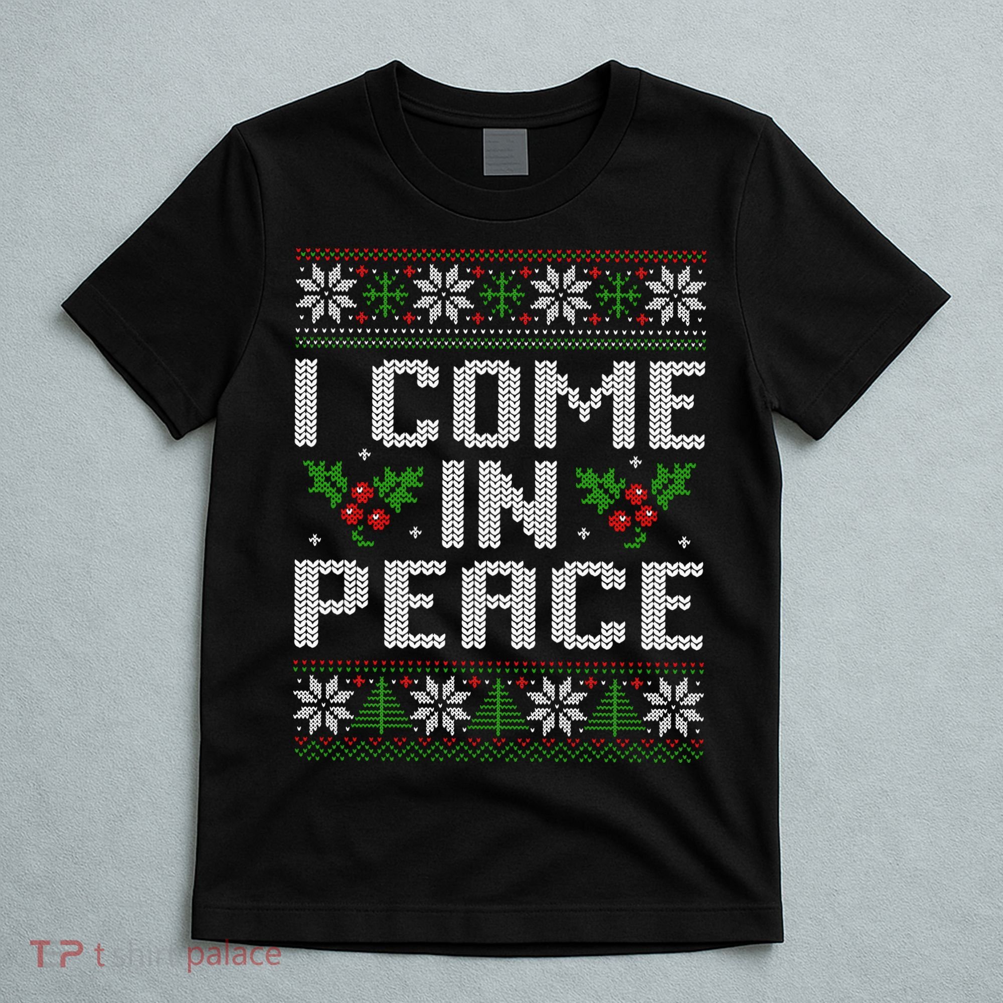 I Come In Peace Couple Matching Ugly Christmas Sweater T-Shirt