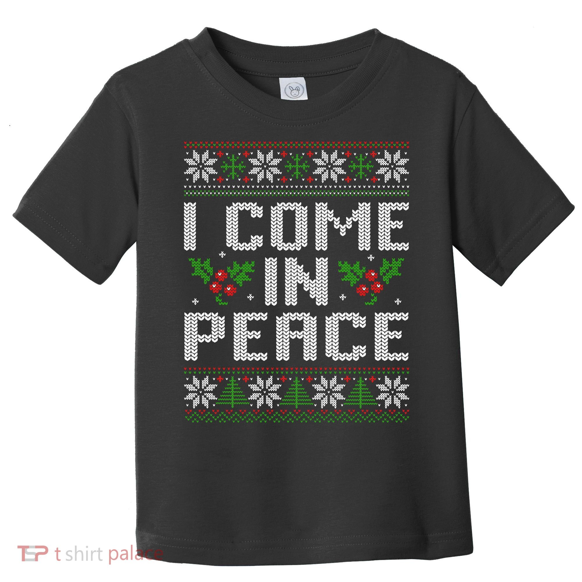 I Come In Peace Couple Matching Ugly Christmas Sweater Toddler T-Shirt