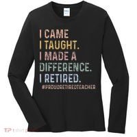 I Came I Taught I Made A Difference I Retired Teacher Women's Long Sleeve Shirt thumb 0