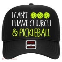 I CanT I Have Church And Pickleball Gift Hat thumb 0