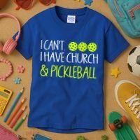 I CanT I Have Church And Pickleball Gift Kids T-Shirt thumb 3