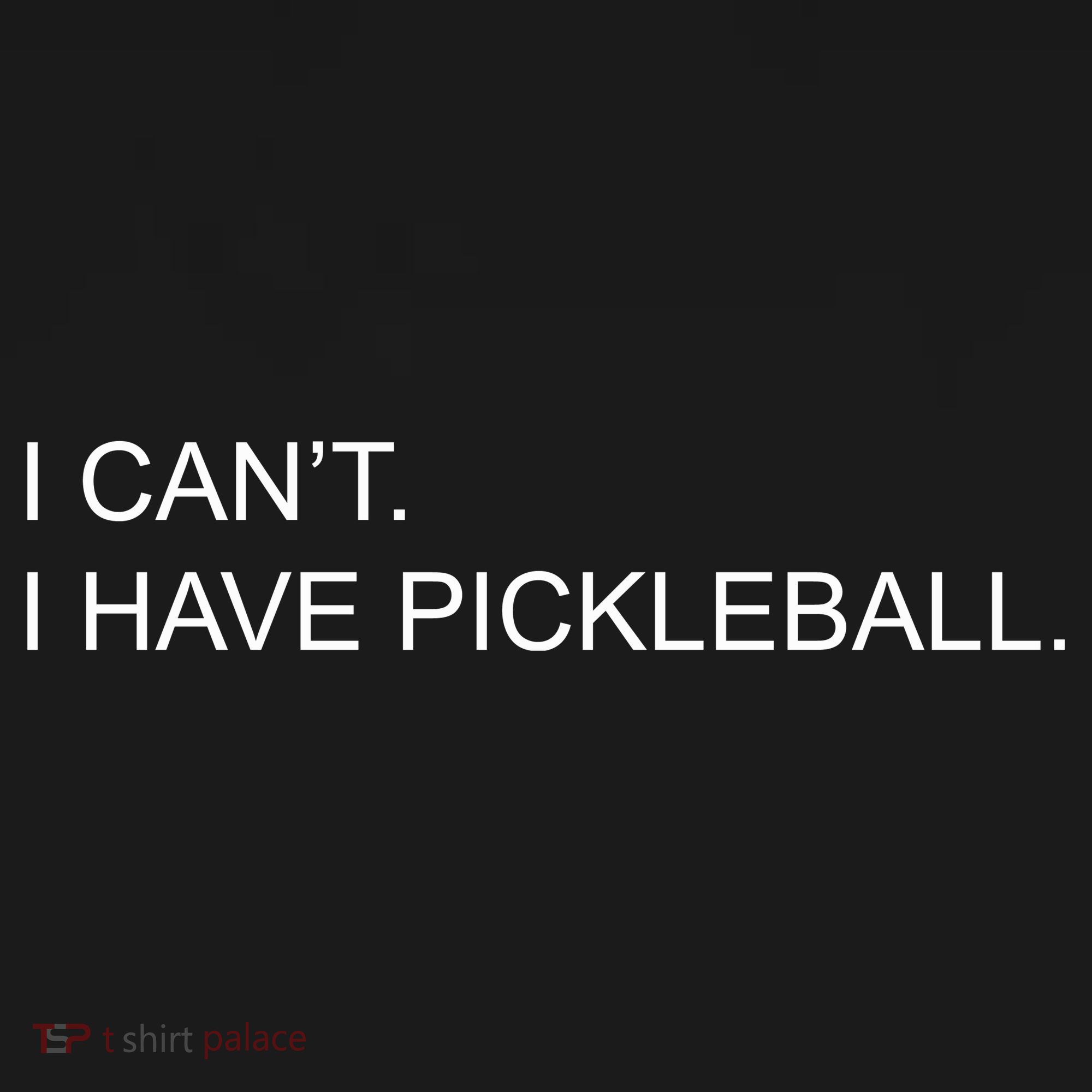 I Can't I Have Pickleball Tote Bag