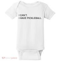 I Can't I Have Pickleball Baby Bodysuit thumb 0